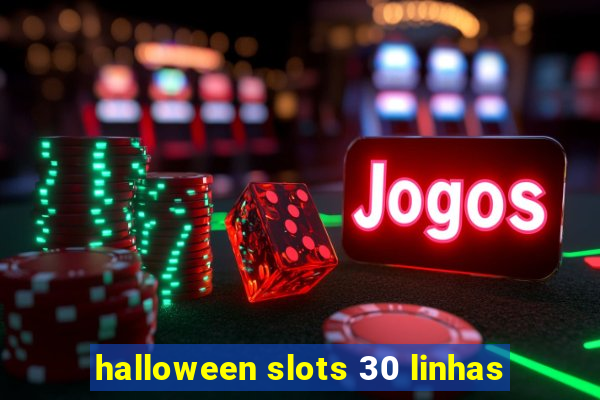 halloween slots 30 linhas